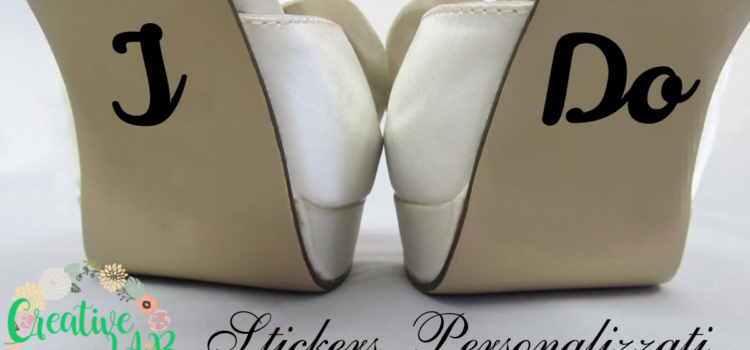 Adesivi personalizzati scarpe sposa e sposo