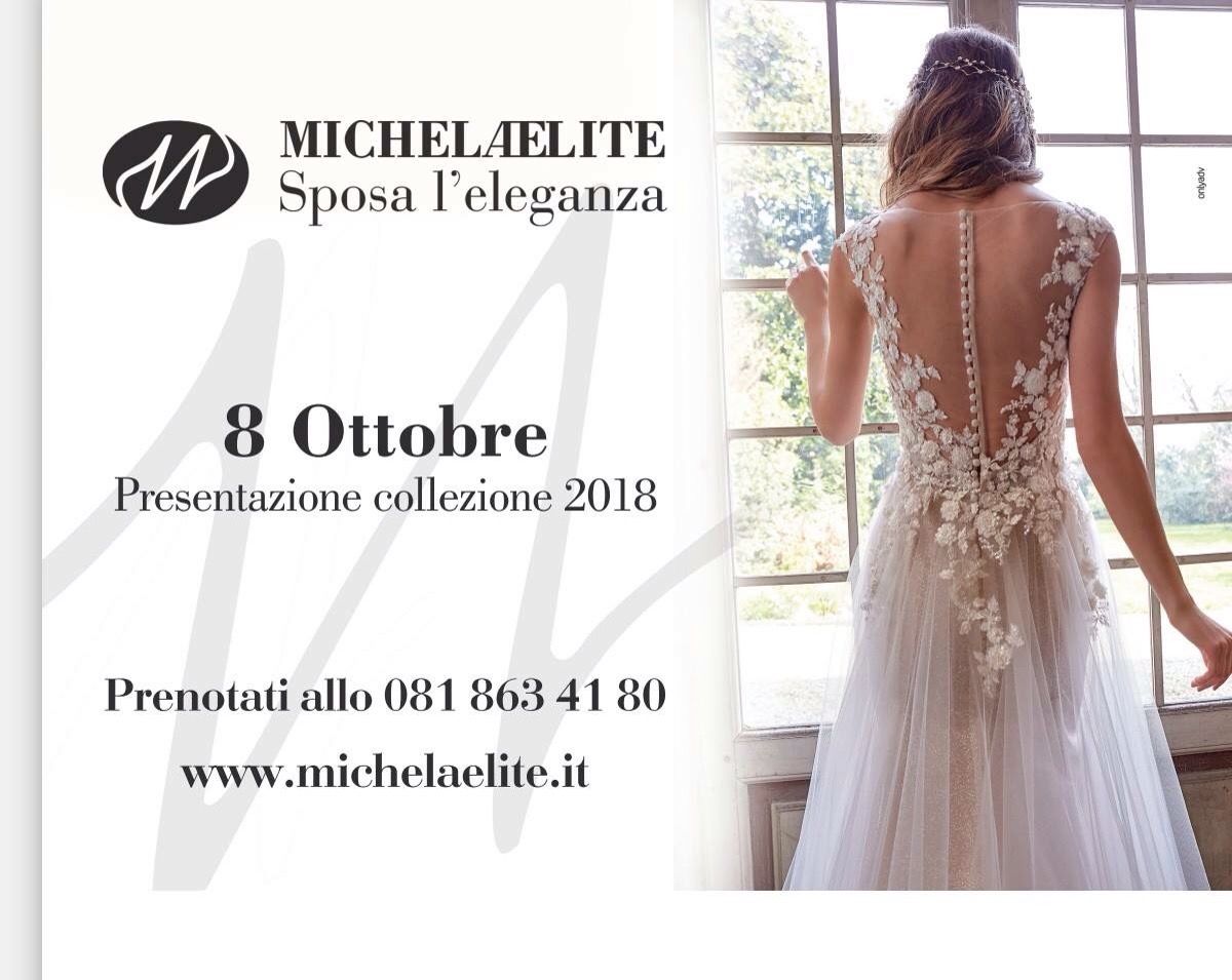 Presentazione collezione sposa 2018 Michela Elite 